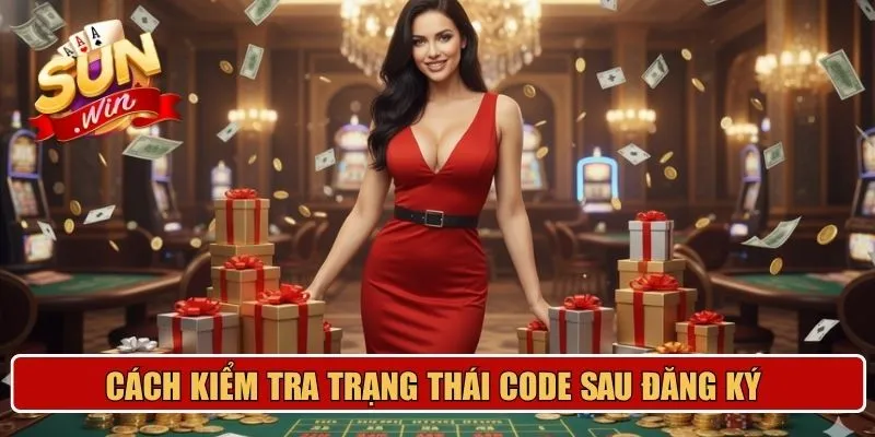 Cách kiểm tra trạng thái code sau đăng ký 