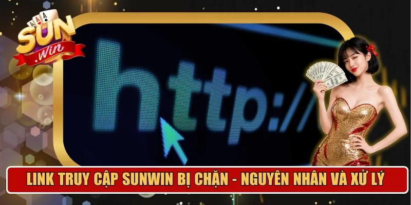 link truy cập Sunwin bị chặn