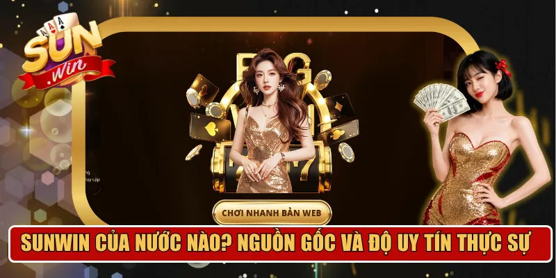 Sunwin của nước nào